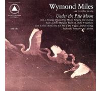 Miles, Wymond - Under The Pale Moon
