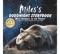 Miles's Goodnight Storybook with Animals in the Forest: A Personalized Bedtime Book for Miles | Plus: 20 Calming, Screen-Free Sleep Ideas
