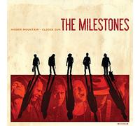 Milestones, The - Higher Mountain - Closer Sun