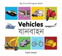 Milet My First Bilingual Book - Vehicles (English-Bengali) (Libro di cartone)