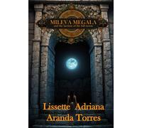 Mileva Megala and the lacrimaof the Full Moon.