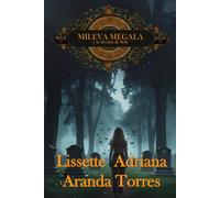 Mileva Megala y la lácrima de Seth.