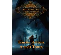 MILEVA MEGALA y las raices de la Lácrima Azul.