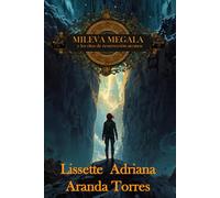 MILEVA MEGALA Y LOS RITOS DE RESURRECCIÓN ARCANOS