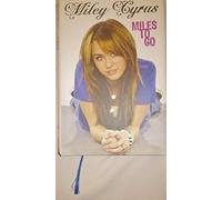 Miley Cyrus: Miles to Go