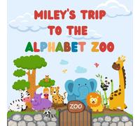 Miley's trip to the Alphabet Zoo: Personalised Children's Book (Girl 2)