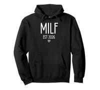 Milf EST 2026 Milf Mom Upgraded Milf 2026 Milfin Ain't Easy Felpa con Cappuccio