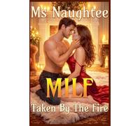 MILF: Taken By The Fire: 16