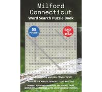 Milford Connecticut Word Search Puzzle Book: Think you know Milford, Connecticut? Puzzles for Adults, Seniors, Teens and Kids. Perfect for ... Christmas Gifts and Stocking Stuffers.