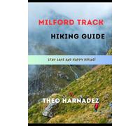MILFORD TRACK HIKING GUIDE