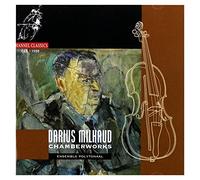 MILHAUD, D. - CHAMBER WORKS