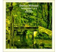 MILHAUD, D. - SYMPHONIES 1&4