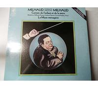 MILHAUD, Darius: Cantate del l'enfant et de la mère; La Muse ménagère--MILHAUD Darius (Francia)-HAMBRO Leonid (pianoforte); MILHAUD Darius (pianoforte - dir); Quartetto Juilliard-ODYSSEY-ODY Y 33790