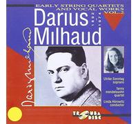 Milhaud/ Sonntag/ Mendelssohn - V2: String Quartets & Vocal: Quartet No.3 With