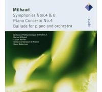 Milhaud : Symphonies Nos 4 & 8 & Piano Concerto No.4 - Apex by David Robertson & Orchestre National de France Claude Helffer (2003-04-28)
