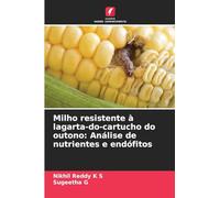 Milho resistente à lagarta-do-cartucho do outono: Análise de nutrientes e endófitos