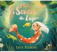 Mili, A Sereia Do Lago