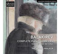 Mili Balakirev Balakirev: Complete Piano Works: Islamey and Beyond - Volume (CD)
