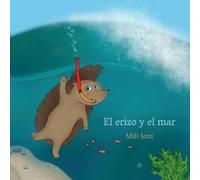 Mili Joni El erizo y el mar (Tascabile)