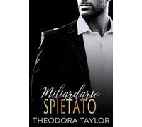 Miliardario Spietato: Parte 2 di HOLT: Il Duetto Spietato