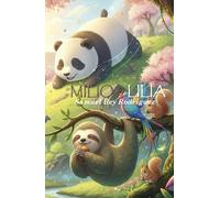 Milio & Lilia: El oso panda y la osa perezosa