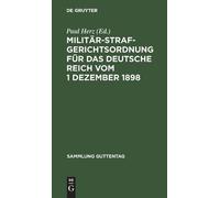 Militärstrafgerichtsordnung für das Deutsche Reich vom 1 Deze (Copertina rigida)