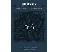 Militaria. Architetture e grandi conflitti