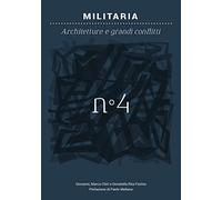 Militaria. Architetture e grandi conflitti