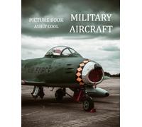 Military aircraft: Exploring the Power and Technology of Military Aircraft: A Visual Guide to Aviation Excellence