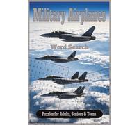 Military Airplanes Word Search Puzzle Book: Word Searches with Easy to Read Print about Military Airplanes, Mechanics, Weapons and More | 6x9 inches, ... Gift for Vacations, Holidays and Free Times