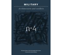 Military. Architectures and conflicts