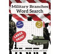 Military Branches Word Search: Military Branches Word Search: Explore the Army, Navy, Air Force, Marines, and Coast Guard | 50+ Puzzles in Large Print ... 11 Format for Easy Solving and Patriotic Fun