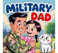 Military Dad Letter to family on Veterans Day: Children’s Storybook of Family Love, Gratitude, Patriotic Pride, and a Magical Tale About a Bright Star Perfect Veterans Day Book for Kids