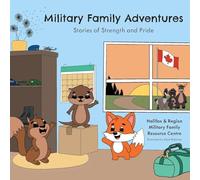 Military Family Adventures: Stories of Strength and Pride