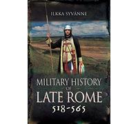 Military History of Late Rome 518 565