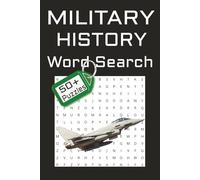 Military History Word Search Puzzle Book: Word Searches about Military, History, Armed Forces and more |6x9 inches, 120 pages| 50+ puzzles … Good for Vacations, Holidays and Free