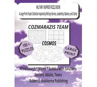 Military Inspired Puzzle Book - COZMARAZIS TEAM-COSMOS | VOL 7: A Large Print Collection Inspired by Service and Clarity Featuring Word Search puzzle, ... Solutions. Volume 7 of Team & Leader Series