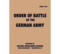 Military Intelligence Service Wa Order of Battle of the German Army (Tascabile)