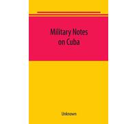 Military notes on Cuba - Unknown