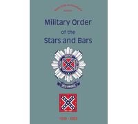 Military Order of the Stars and Bars (65th Anniversary Editio (Copertina rigida)