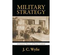 Military Strategy: A General Theory of Power Control
