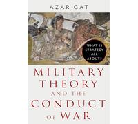 Military Theory and the Conduct of War