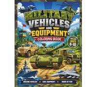 Military Vehicles and Equipment Coloring Book