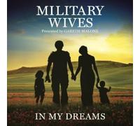 Military Wives - IN MY DREAMS
