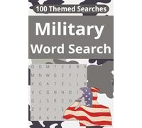 Military Word Search: A Puzzle Book Featuring Military Terms, Ranks, Weapons & History/For Veterans, History Buffs, and Puzzle Lovers Alike 6x9 Easy to Read Print fun for All Ages