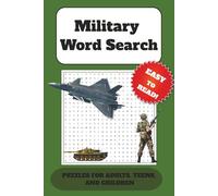 Military Word Search Easy to Read Puzzles for Adults, Teens, and Children: Word Searches With Easy to Read Print About the Army, Navy, Marines, and ... 110 Pages | 50+ Puzzles Gift for Vacations
