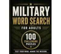 Military Word Search for Adults: 100 Challenging Puzzles Featuring Ranks, Weapons, Battles & Operations