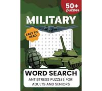 Military Word Search Puzzle: Word Searches with Easy to Read Print about Army, Guns, Tanks & more | 50+ Puzzles for Adults, Seniors & Teens | Great ... for Focus, Anxiety Relief | Gift for Vacation
