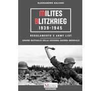 Milites Blitzkrieg 1939-1945 - Grandi Battaglie della Seconda Guerra Mondiale: Regolamento e Army List