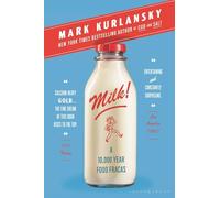 Milk!: A 10,000-Year Food Fracas